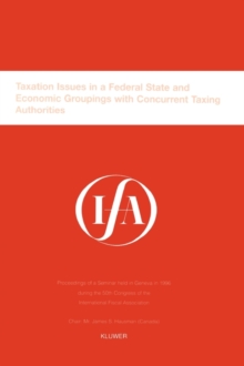 Image for IFA: Taxation Issues in a Federal State and Economic Groupings