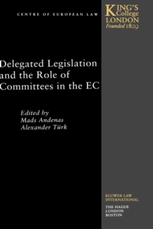 Image for Delegated Legislation and the Role of Committees in the EC