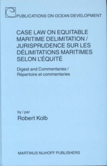 Image for Case Law on Equitable Maritime Delimitation/Jurisprudence sur les Delimitations Maritimes selon L'equite