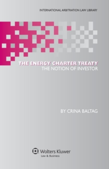 Image for Energy Charter Treaty: The Notion of Investor