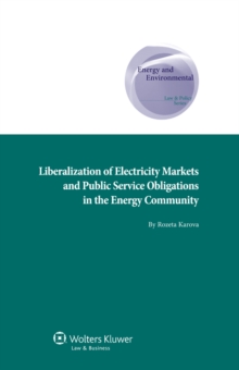 Image for Liberalization of Electricity Markets and the Public Service Obligation in the Energy Community