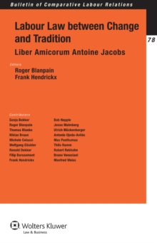 Image for Labour Law Between Change and Tradition: Liber Amicorum Antoine Jacobs