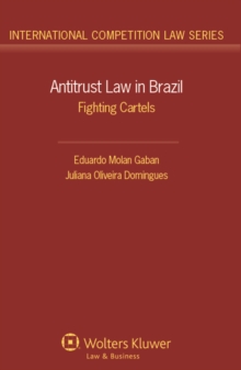Image for Antitrust Law in Brazil: Fighting Cartels