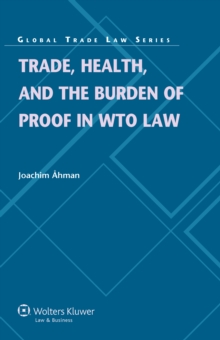 Image for Trade, Health, and the Burden of Proof in WTO Law