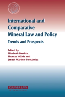 Image for International and Comparative Mineral Law and Policy: Trends and Prospects