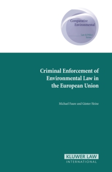 Image for Criminal Enforcement of Environmental Law in the European Union