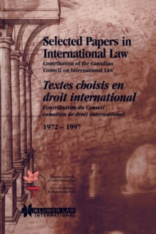 Image for Selected papers in international law: contribution of the Canadian Council on International Law