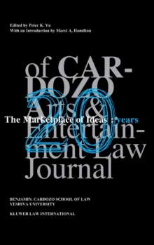 Image for The marketplace of ideas  : twenty years of Cardozo arts & entertainment law journal
