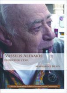 Image for Vassilis Alexakis: Exorciser l'exil