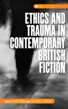 Image for Ethics and Trauma in Contemporary British Fiction