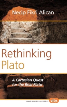 Image for Rethinking Plato : A Cartesian Quest for the Real Plato