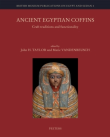 Image for Ancient Egyptian Coffins: Craft Traditions and Functionality