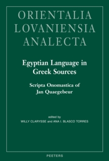Image for Egyptian Language in Greek Sources: Scripta Onomastica of Jan Quaegebeur