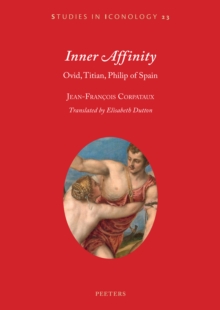 Image for Inner Affinity: Ovid, Titian, Philip of Spain