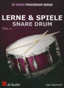 Lerne & Spiele Snare Drum, Teil 1: Snare Drum