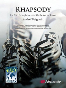 Rhapsody: For Alto Saxophone and Orchestra or Piano