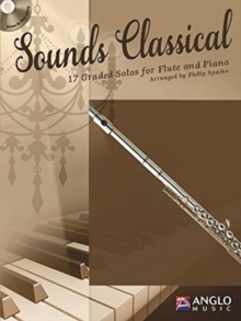 Sounds Classical: 17 Graded Solos for Flute and Piano