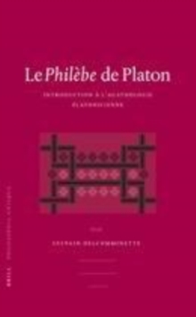Image for Le Philbe de Platon: introduction a l'agathologie platonicienne