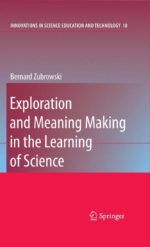Image for Exploration and Meaning Making in the Learning of Science