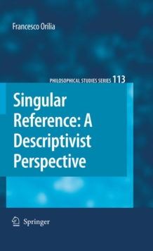 Image for Singular reference: a descriptivist perspective