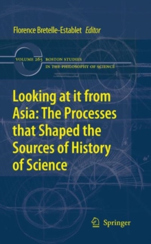 Image for Looking at it from Asia: the processes that shaped the sources of history of science