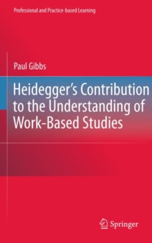 Image for Heidegger's contribution to the understanding of work-based studies