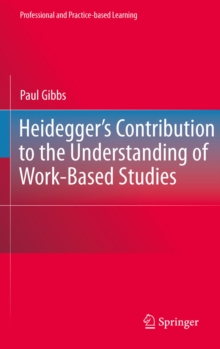 Image for Heidegger's contribution to the understanding of work-based studies