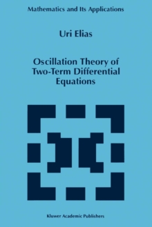 Oscillation Theory of Two-Term Differential Equations