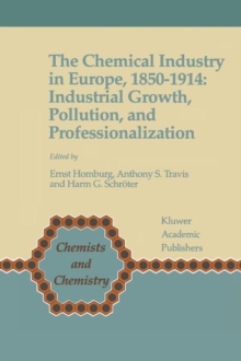 Image for The Chemical Industry in Europe, 1850–1914