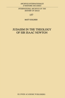 Image for Judaism in the Theology of Sir Isaac Newton