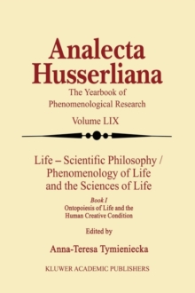 Image for Life  : scientific philosophy - phenomenology of life and the sciences of life