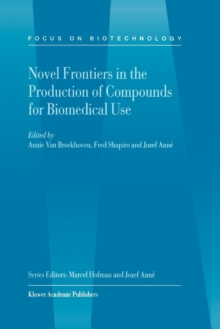 Image for Novel Frontiers in the Production of Compounds for Biomedical Use