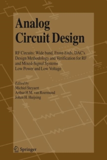 Image for Analog Circuit Design : RF Circuits: Wide band, Front-Ends, DAC's, Design Methodology and Verification for RF and Mixed-Signal Systems, Low Power and Low Voltage