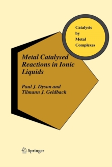 Image for Metal Catalysed Reactions in Ionic Liquids