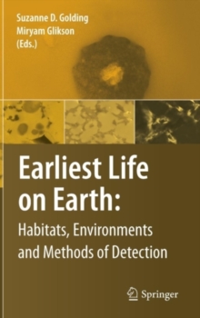 Image for Earliest life on earth: habitats, environments and methods of detection