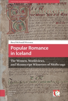 Image for Popular romance in Iceland: the women, worldviews, and manuscript witnesses of Nitida Saga