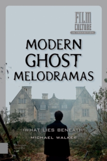 Image for Modern Ghost Melodramas: "What Lies Beneath"