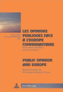 Image for Les opinions publiques face âa l'Europe communautaire  : entre cultures nationales et horizon europâeen