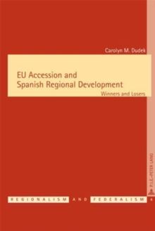 Image for EU Accession and Spanish Regional Development