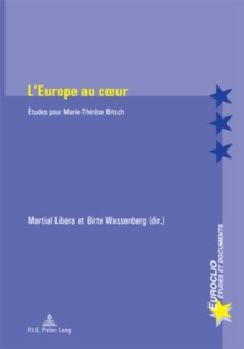 Image for L'Europe Au Coeur : Etudes Pour Marie-Therese Bitsch