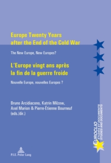 Image for Europe Twenty Years after the End of the Cold War / L'Europe vingt ans apres la fin de la guerre froide
