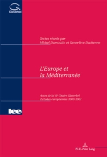 Image for L'Europe Et La Mediterranee : Actes de La Vie Chaire Glaverbel D'Etudes Europeennes 2000-2001