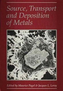 Source, Transport and Deposition of Metals