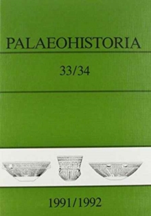 Image for Palaeohistoria  33,34 (1991-1992) : Institute of Archaeology, Groningen, the Netherlands