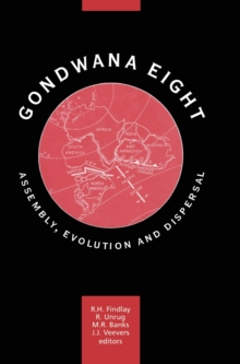 Image for Gondwana Eight: Assembly, Evolution and Dispersal : Proceedings of the 8th Gondwana symposium, Hobart, Tasmania, Australia, June'91