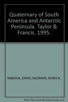 Image for Quaternary of South America and Antarctic Peninsula