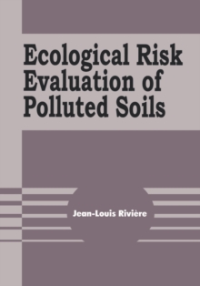 Image for Ecological risk evaluation of polluted soils