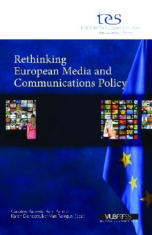 Rethinking European Media and Communications Policy