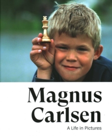 Magnus Carlsen -- A Life In Pictures