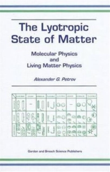 Lyotropic State of Matter